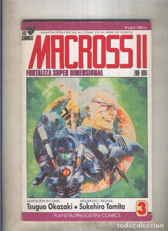 C&oacute;mics: Macross II numero 3 (numerado 2 en trasera) - Tsuguo Okazaki-Sukehiro Tomita