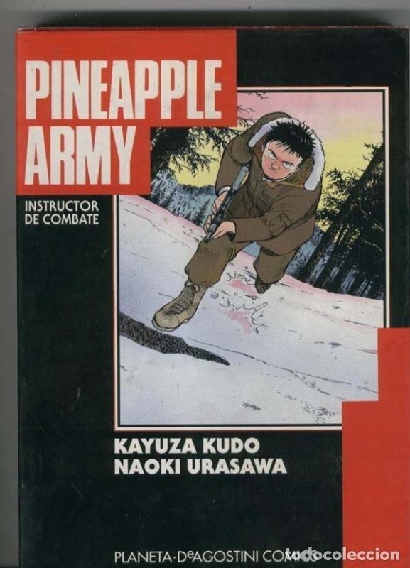 Comics: Pineapple Army instructor de combate - Kayuza Kudo y Naoki Urasawa