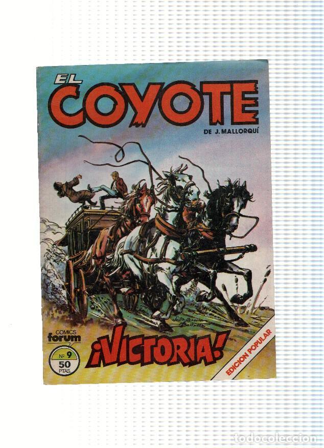 Comics : EL COYOTE, Edicion Popular, Numero 09: &iexcl;VICTORIA! (Forum 1983) - Jose Mallorqui
