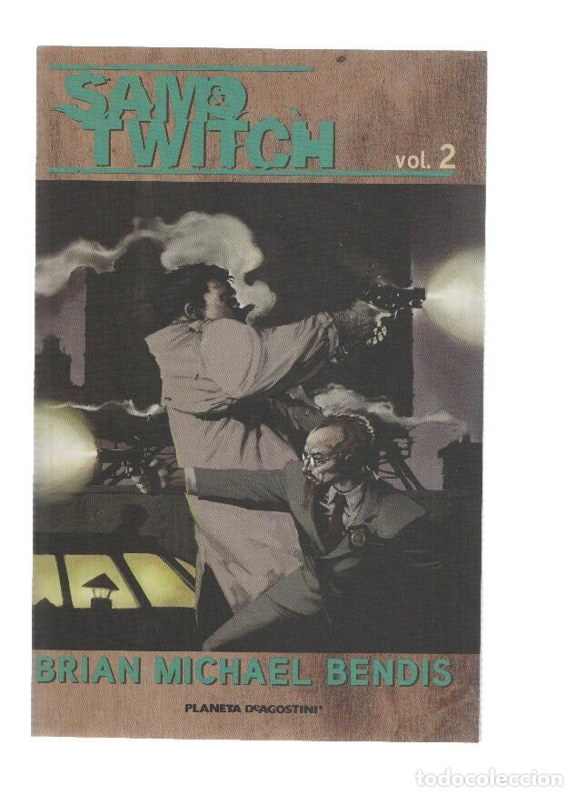 Comics: SAM Y TWITCH de Brian Michael Bendis: VOLUMEN 02 (Planeta de Agostini 2011) - Brian Michael Bendis