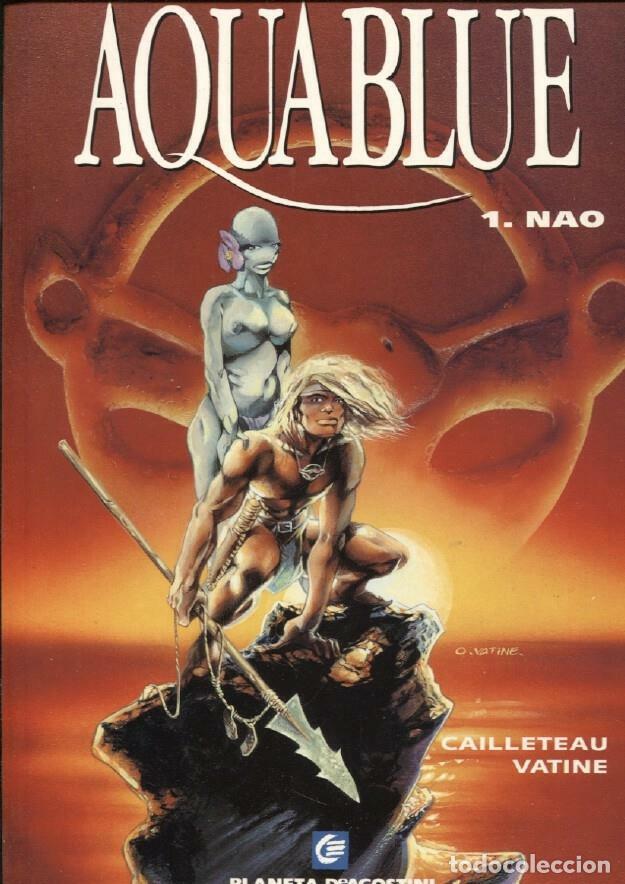 Comics: Coleccion Europa: Aquablue numero 1: Nao - Cailleteau - Vatine
