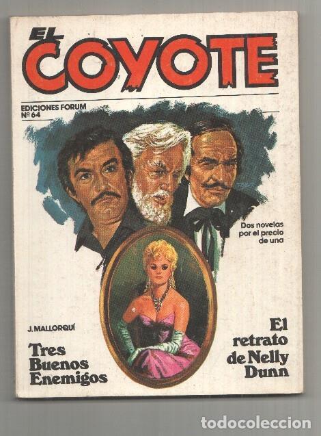 Comics: Forum: El Coyote, edicion 1983 numero 64: Tres buenos enemigos y El retrato de Nelly Dunn - Jose Mal