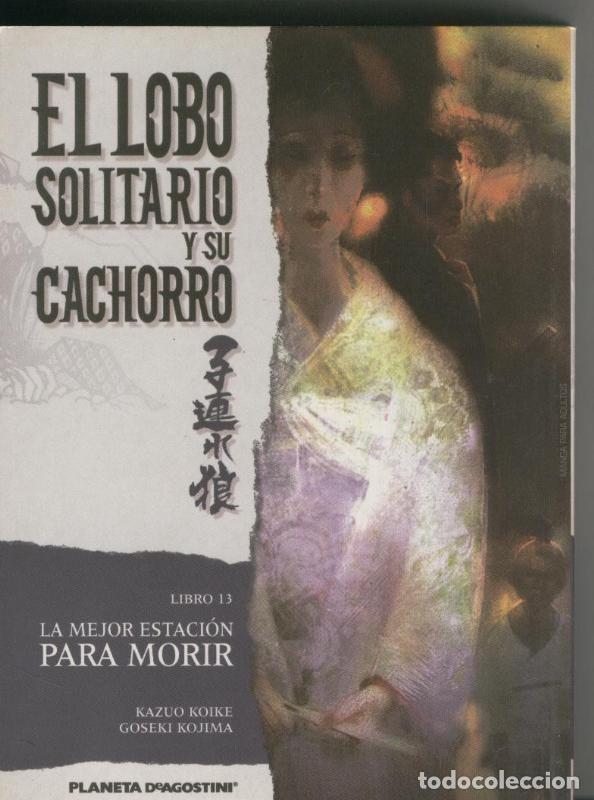 Comics: El lobo solitario y su cachorro numero 13: la mejor estacion para morir - Kazuo Koike-Goseki Kojima