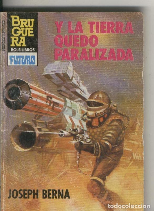 Fumetti: Bruguera: Heroes del Espacio numero 224: Y la tierra quedo paralizada - Joseph Berna