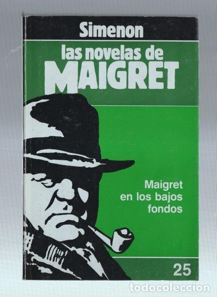 Fumetti: Forum: Las Novelas de Maigret numero 25 Maigret en los bajos fondos - Georges Simenon