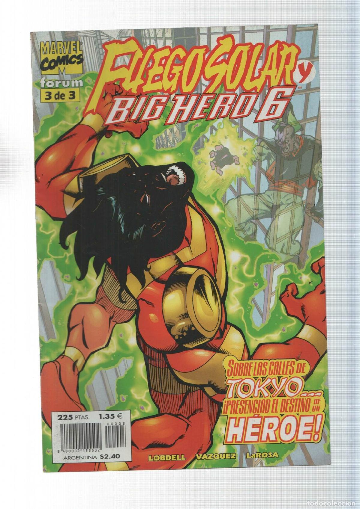 Comics: Fuego solar y Big Hero 6 numero 3: la tierra del sol naciente - Lobdell-Vazquez-LaRosa