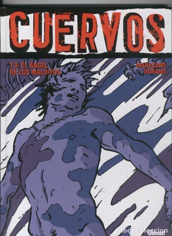 Fumetti: Cuervos volumen 3: El angel de los malditos - Marazano-Durand