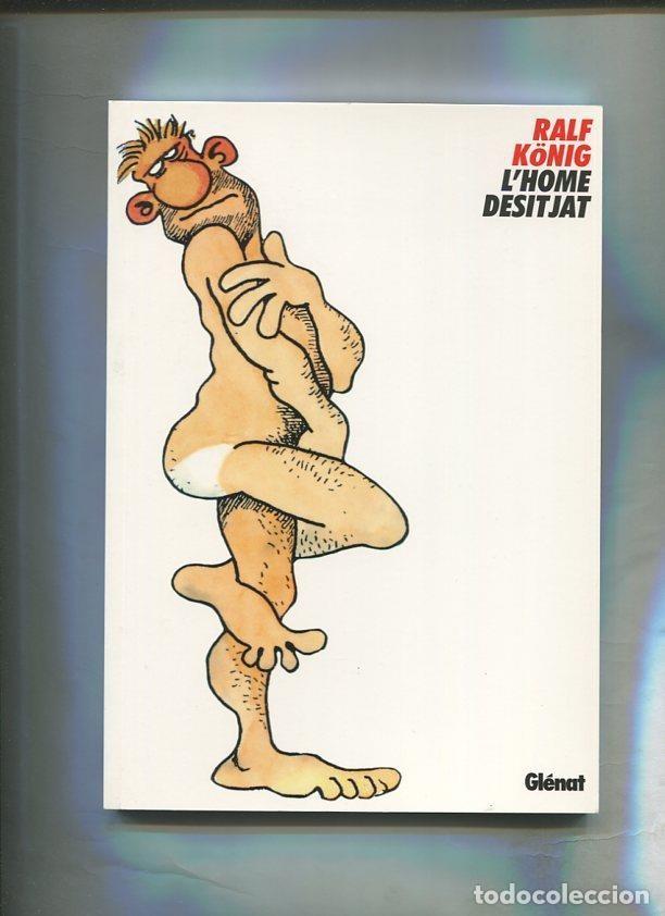 C&oacute;mics: L,Home Desitjat (edicio en catala) - Ralf Konig - Foto 1
