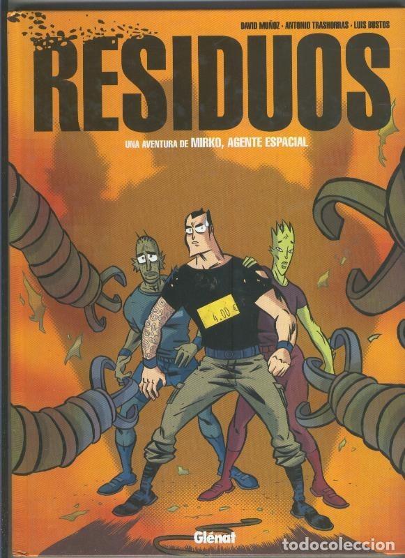 Fumetti: Album: Residuos una aventura de Mirko, agente espacial - David Mu&ntilde;oz-Antonio Trashorras-Luis Bustos
