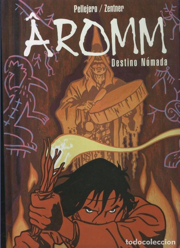Comics: Aromm volumen 1: destino nomada - Pellejero y Zentner