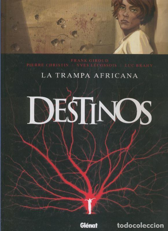 C&oacute;mics: Destinos volumen 03: la trampa africana - Frank Giroud-Pierre Christin-Yves Lecossois-Luc Brahy