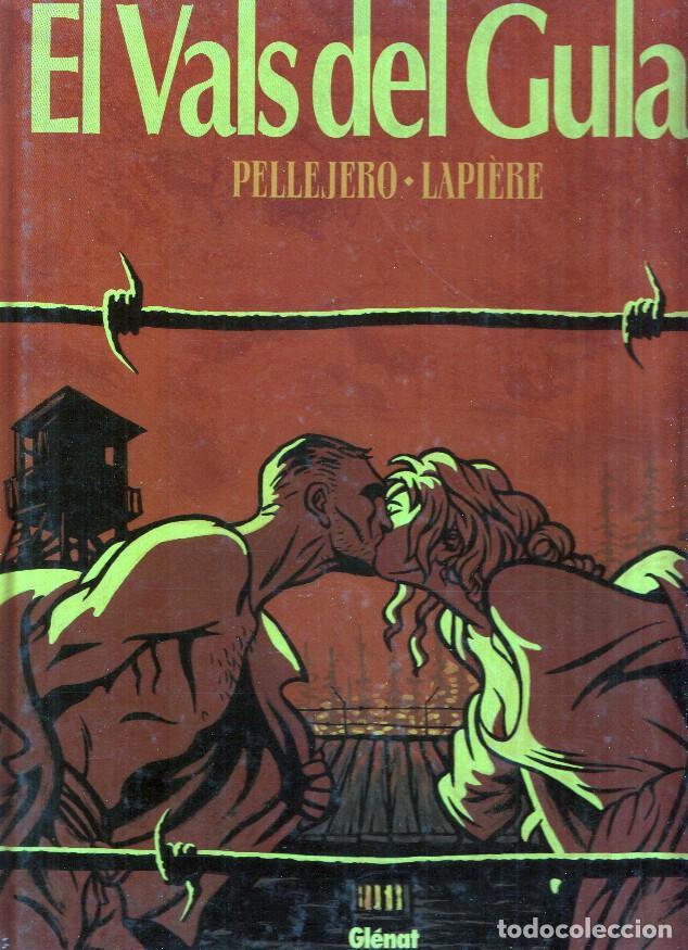 Comics: EL VALS DEL GULAG - Pellejero y Lapiere (Glenat 2004) - Pellejero y Lapiere