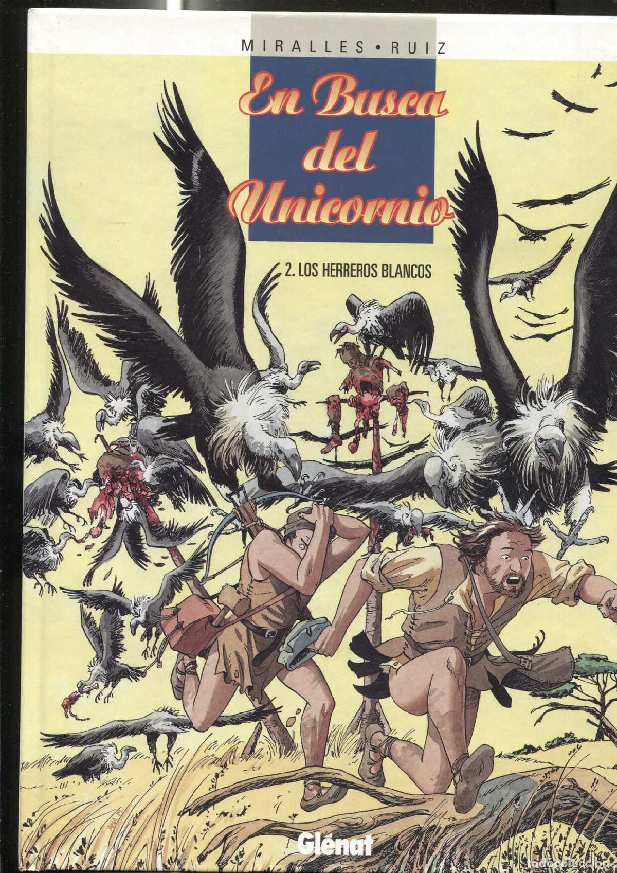 Fumetti: Glenat: En Busca del Unicornio volumen 2: Los herreros blancos - Ana Miralles-Emilio Ruiz