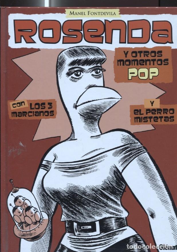 Comics: Rosenda y otros momentos Pop, los 3 marcianos, el perro mistetas - Manel Fontdevila