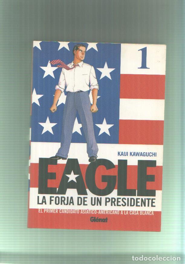 Comics: Glenat Manga: Eagle la forja de un presidente volumen 1 - Kaiji Kawaguchi