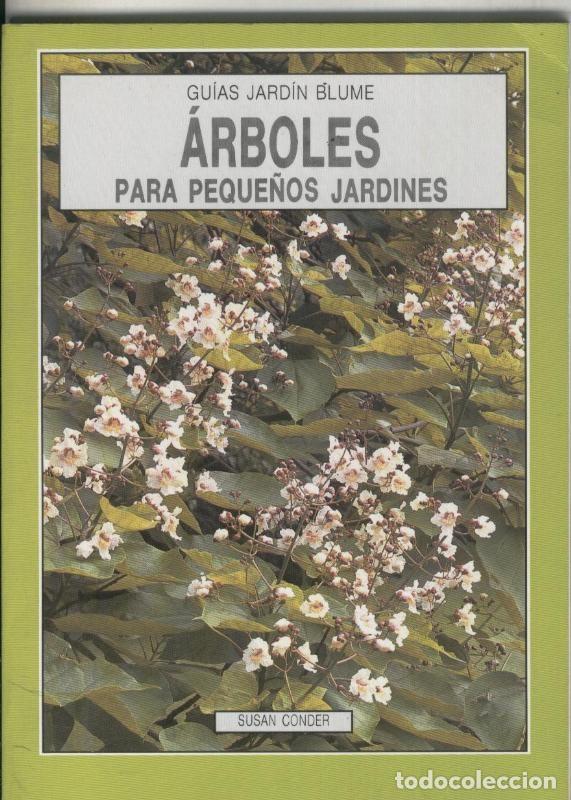 C&oacute;mics: Guias Jardin Blume: Arboles para peque&ntilde;os jardines - Susan Conder