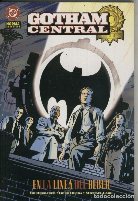 C&oacute;mics: Gotham Central: En la linea del deber - Ed brubaker-Greg Rucka