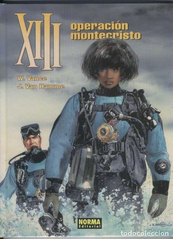 C&oacute;mics: XIII numero 16: Operacion Montecristo - William Vance y Jean Van Hamme