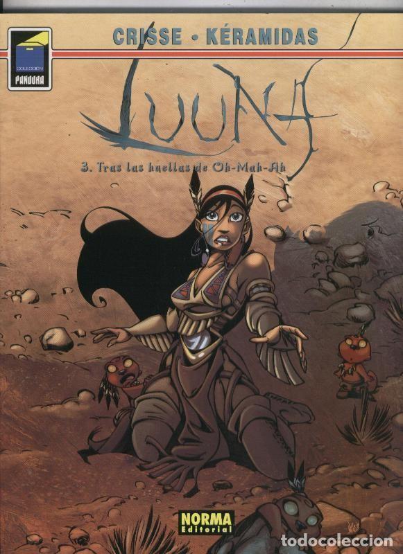Fumetti: Pandora numero 115: Luuna numero 3: Tras las huellas de Oh-Mah-Ah - Crisse-Keramidas
