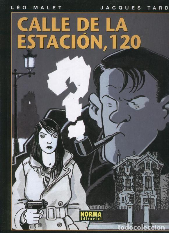 C&oacute;mics: Calle de la estacion, 120 - Leo Malet y Jacques Tardi