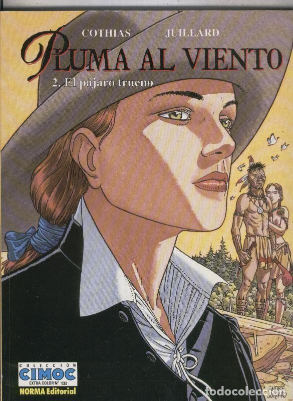 Comics: Cimoc Extra Color numero 138: Pluma al viento volumen 2: el pajaro trueno - Cothias y Juillard