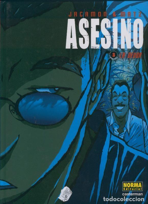 C&oacute;mics: Asesino numero 3: La Deuda - Jacamon-Matz - Foto 1