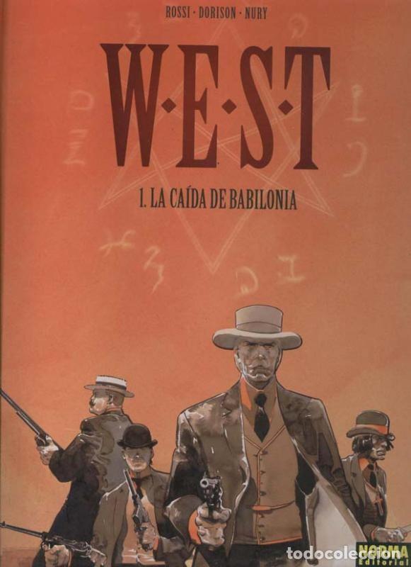 Fumetti: West volumen 01: la caida de Babilonia - Rossi-Dorison-Nury