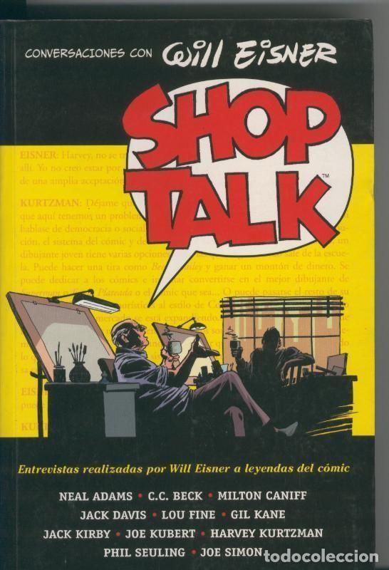 Comics: Coleccion Eisner volumen 14: Shop Talk (conversaciones con Eisner) - Will Eisner