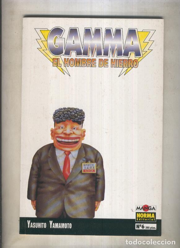 Comics : Gamma el hombre de hierro numero 06 (numerado 1 en interior cubierta) - Yashuhito Yamamoto