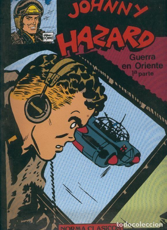 Comics: Norma Clasicos numero 02: Johnny Hazard: Guerra en oriente , primera parte - Frank Robbins