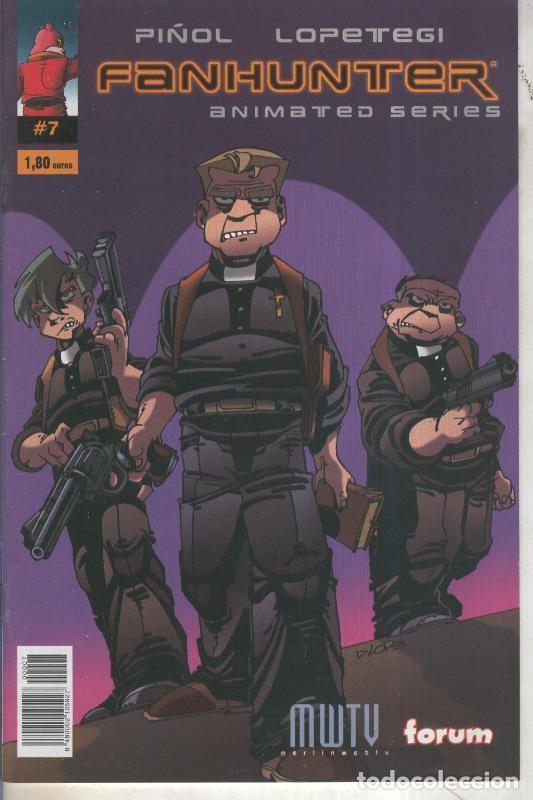 Comics: Fanhunter animated series numero 07 - Cels Pi&ntilde;ol y Lopetegi