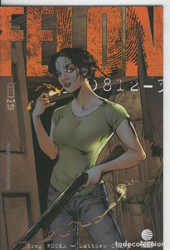 C&oacute;mics: Felon numero 2 - Greg Rucka-Matthew Clark
