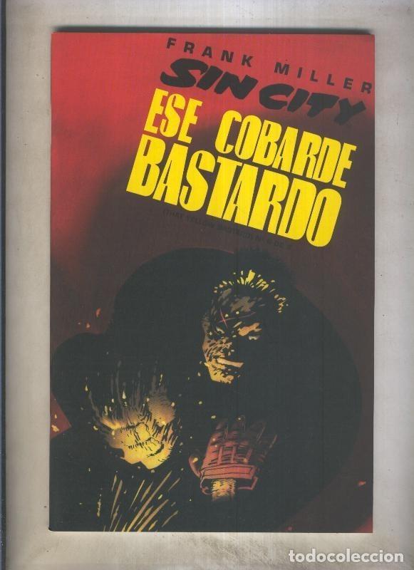 Comics: Sin City: Ese cobarde bastardo numero 6 - Frank Miller