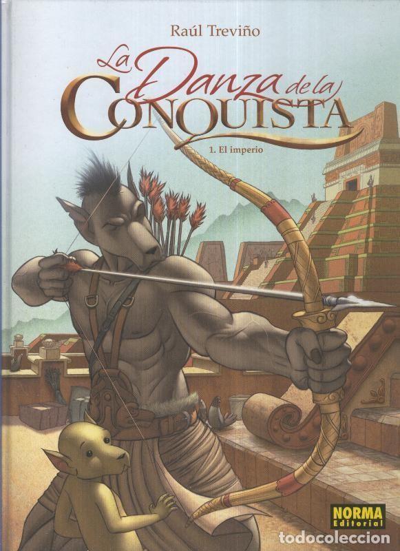 Comics: La danza de la conquista volumen 1: El imperio - Raul Trevi&ntilde;o