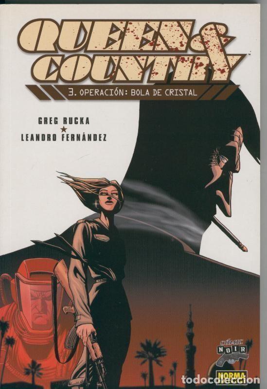 Comics: Comic Noir numero 06: Queen & Country numero 3: operacion Bola de cristal - Greg Rucka-Leandro Ferna
