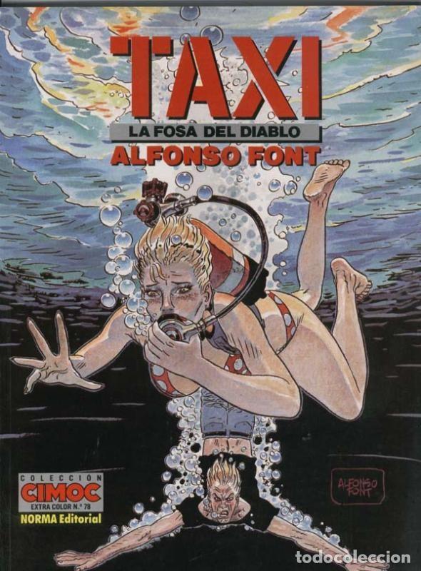 Comics: Cimoc Extra Color numero 078: Taxi: La fosa del diablo (FIRMADO POR FONT EN 1991) - Alfonso Font