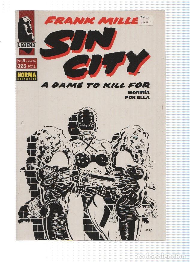 Comics: SIN CITY: MORIRIA POR ELLA: Numero 05 de 06 - Frank Miller (Norma Editorial 1994) - Frank Miller