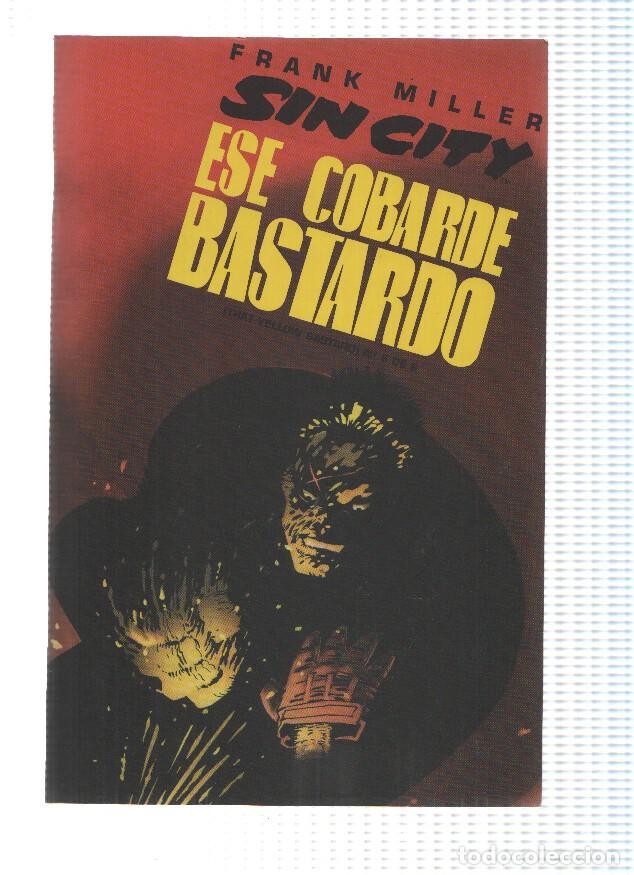 Comics: SIN CITY: ESE COBARDE BASTARDO: Numero 06 de 06 - Frank Miller (Norma Editorial 1993) - Frank Miller
