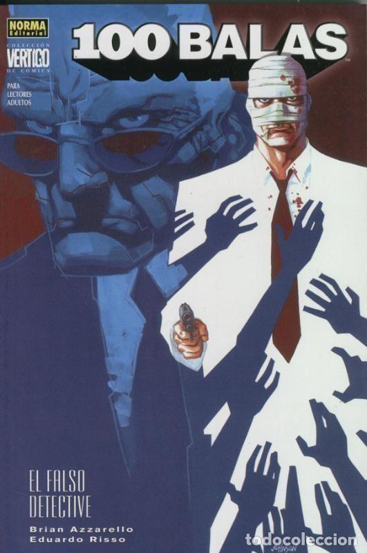 Fumetti: Norma: Coleccion Vertigo numero 284: 100 balas: el falso detective - Brian Azzarello y Eduardo Risso