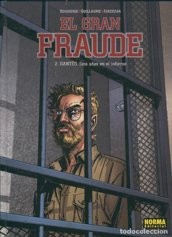 Fumetti: Norma:; El Gran Fraude volumen 2: Dantes. seis a&ntilde;os en el infierno - Boisserie, Guillaume, Juszezak