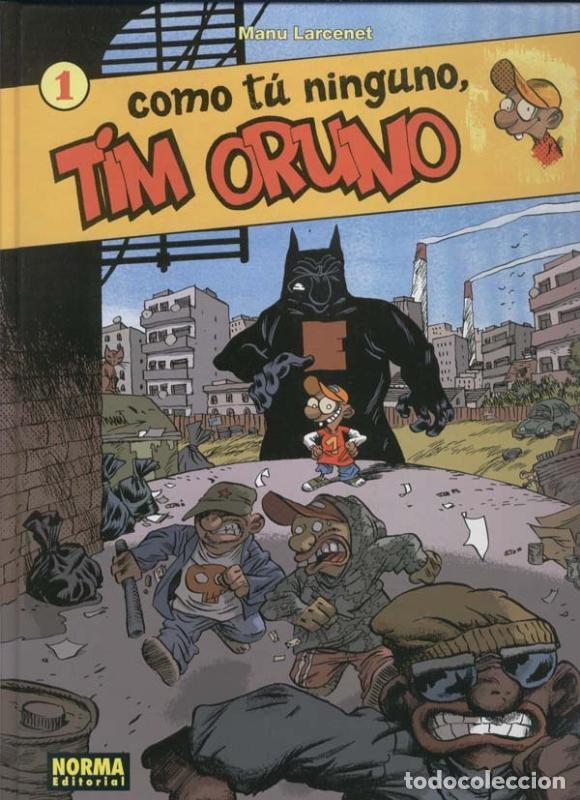 C&oacute;mics: Norma: Como tu ninguno, Tim Oruno - Manu Larcenet