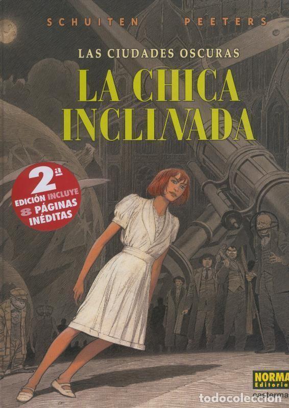 Comics: Las Ciudades oscuras volumen 05: la chica inclinada (SEGUNDA EDICION) - Schuiten y Peeters