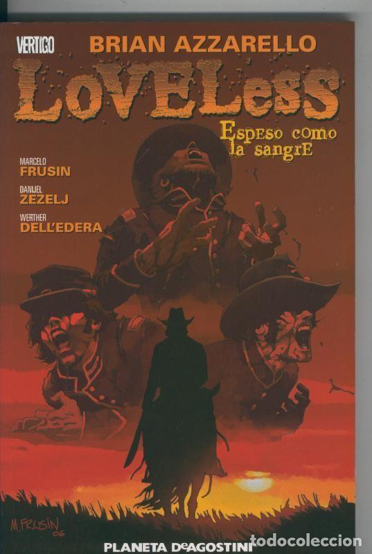Comics: Loveless espeso como la sangre - Brian Azzarello - Marcelo Frusin