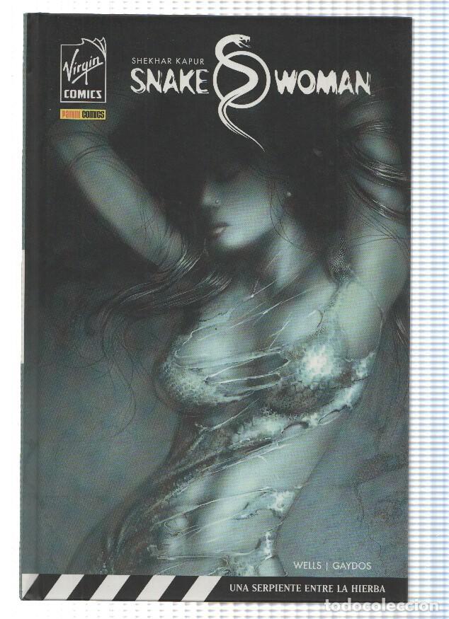 Comics: SNAKE WOMAN: UNA SERPIENTE ENTRE LA HIERBA - Shekhar Kapur (Panini 2007) - Shekhar Kapur