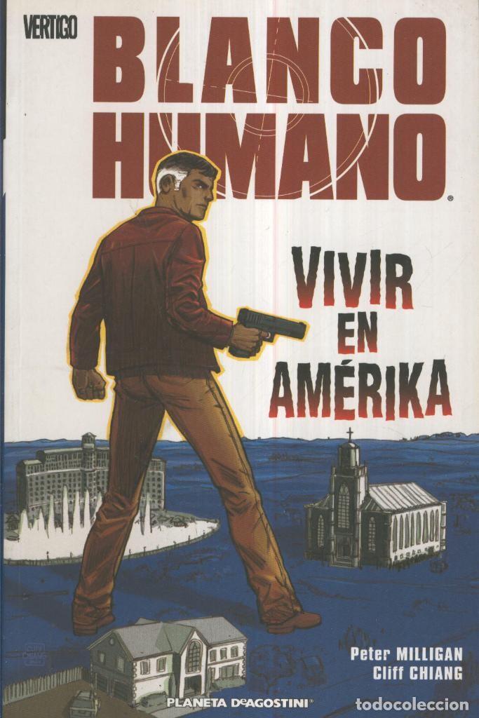 Comics: BLANCO HUMANO: Vivir en Amerika - Peter Milligan