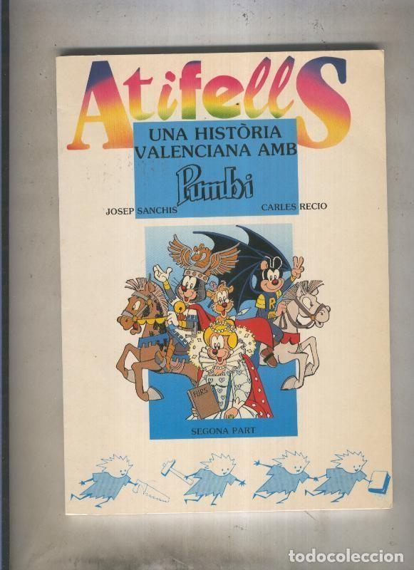 Fumetti: Una historia valenciana amb Pumbi segona part - Jose Sanchis - Carles Recio