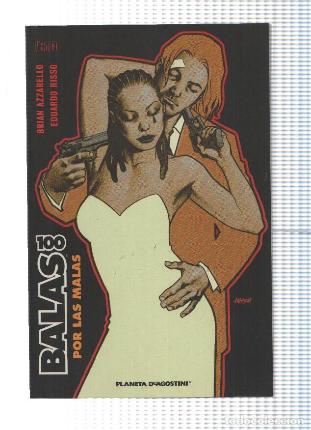 C&oacute;mics: 100 BALAS: POR LAS MALAS - Brian Azzarello (Planeta 2005) - Brian Azzarello