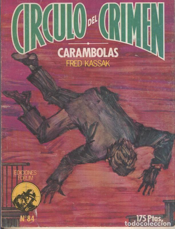 C&oacute;mics: Forum: Circulo del Crimen numero 084: Carambolas - Fred Kassak - Foto 1