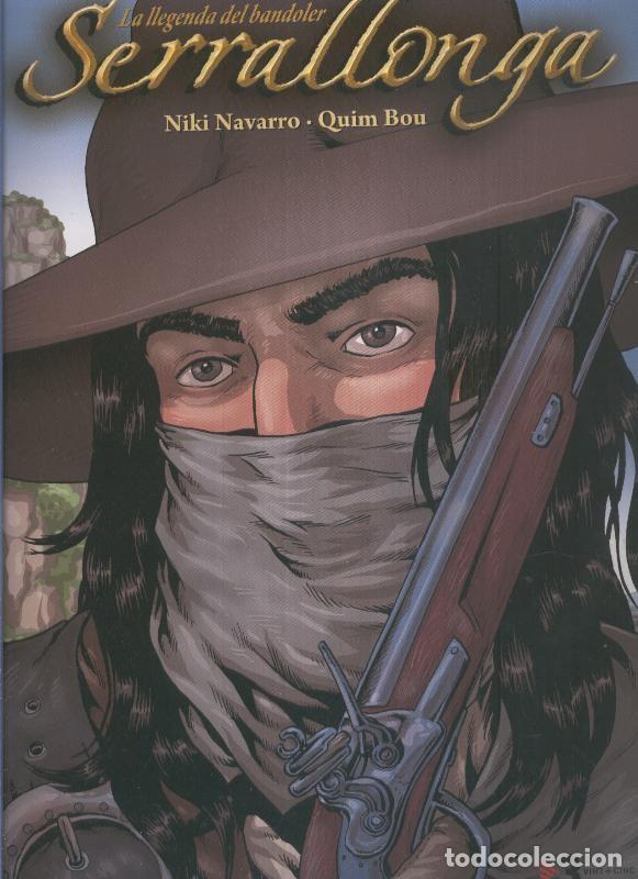 C&oacute;mics: La llegenda del bandoler Serrallonga - Niki Navarro - Quim Bou