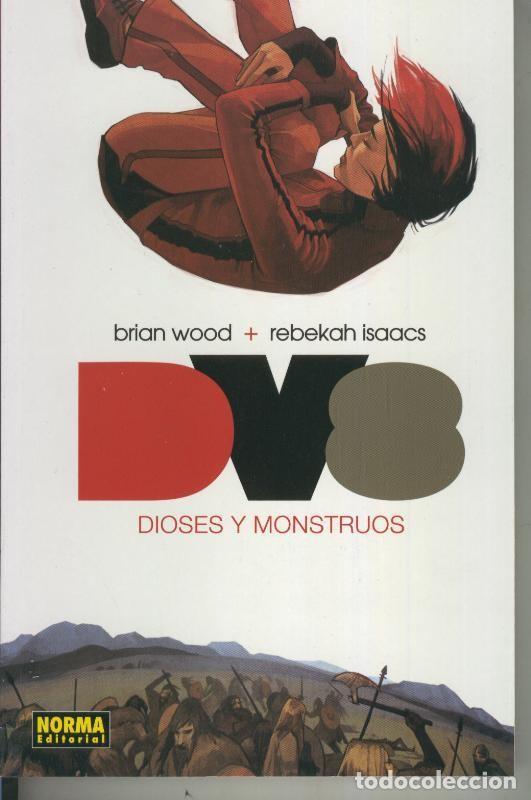 C&oacute;mics: DV8: Dioses y monstruos - Brian Wood y Rebekah Isaacs - Foto 1